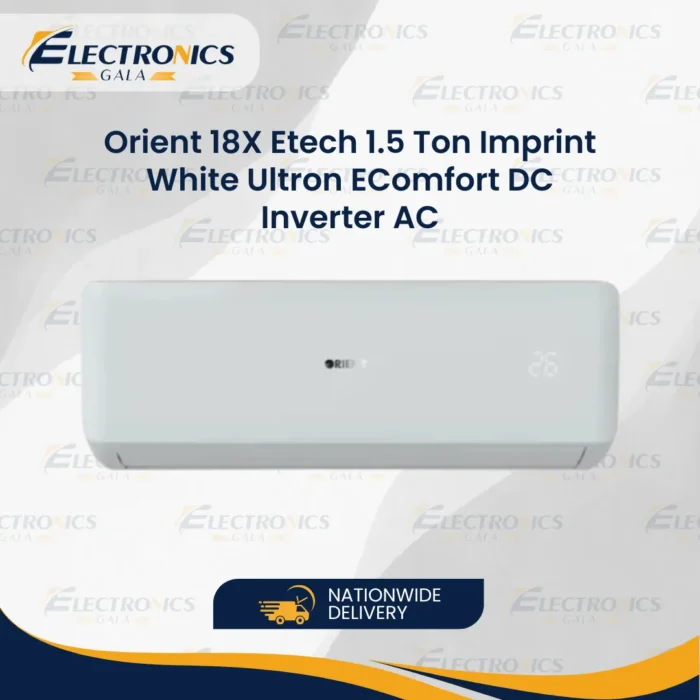 Orient 18X Etech 1.5 Ton Imprint White Ultron EComfort DC Inverter AC Price in Pakistan