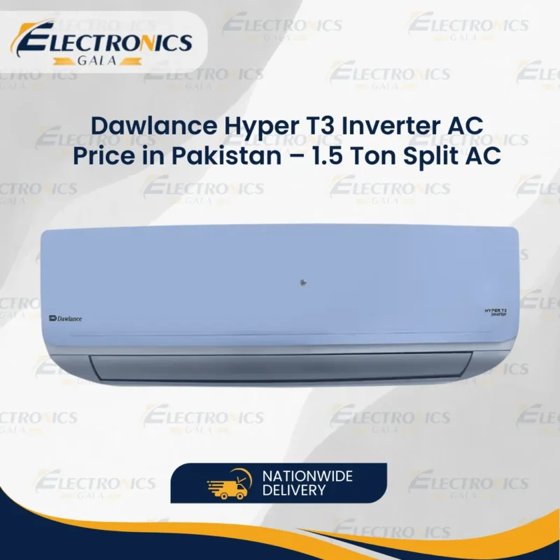 Dawlance Hyper T3 Inverter AC Price in Pakistan – 1.5 Ton Split AC
