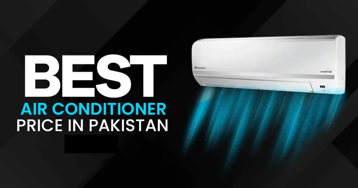 Best Air Conditioner Price in Pakistan